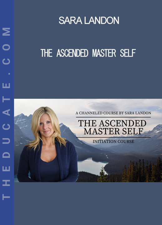 Sara Landon - The Ascended Master Self