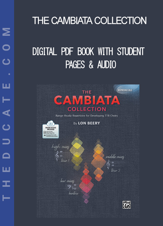 The Cambiata Collection - Digital PDF Book with Student Pages & Audio