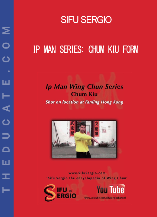 Sifu Sergio - Ip Man Series: Chum Kiu Form