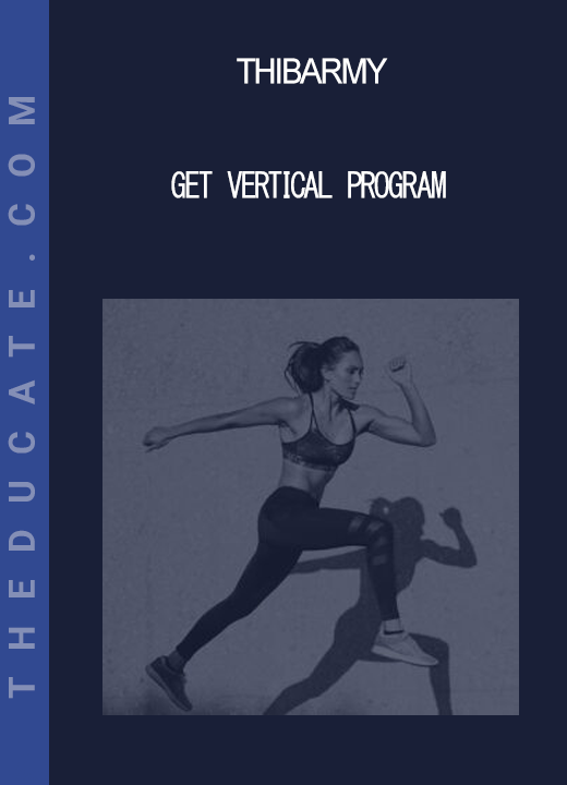 Thibarmy - Get Vertical Program