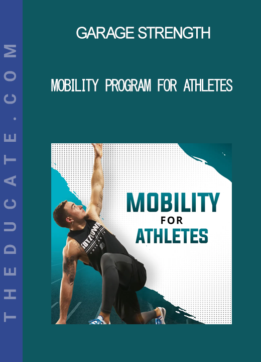 Garage Strength - Mobility Program For Athletes