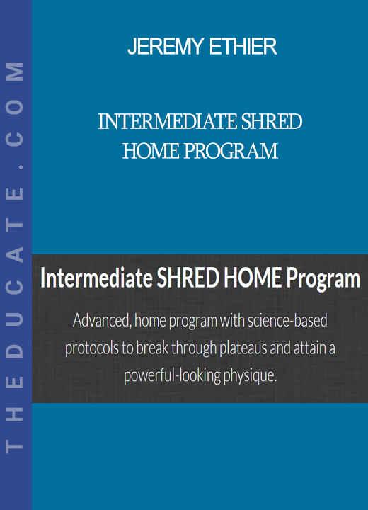 Jeremy Ethier - Intermediate SHRED HOME Program