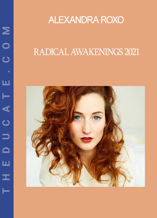 Alexandra Roxo - RADICAL AWAKENINGS 2021