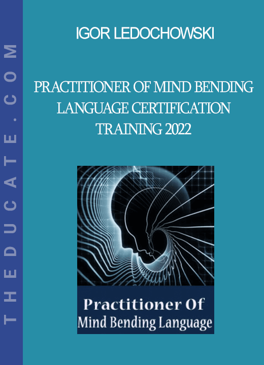 Igor Ledochowski - Practitioner Of Mind Bending Language Certification Training 2022