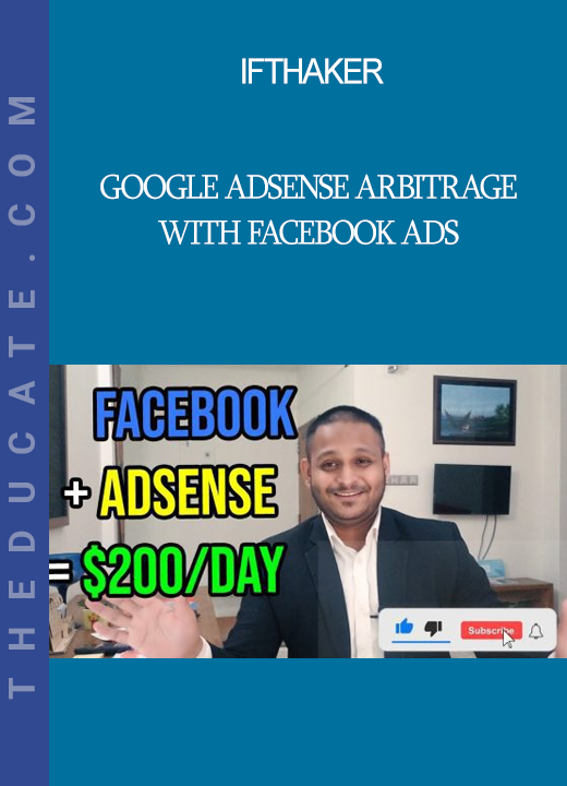 Ifthaker - Google Adsense Arbitrage with Facebook Ads