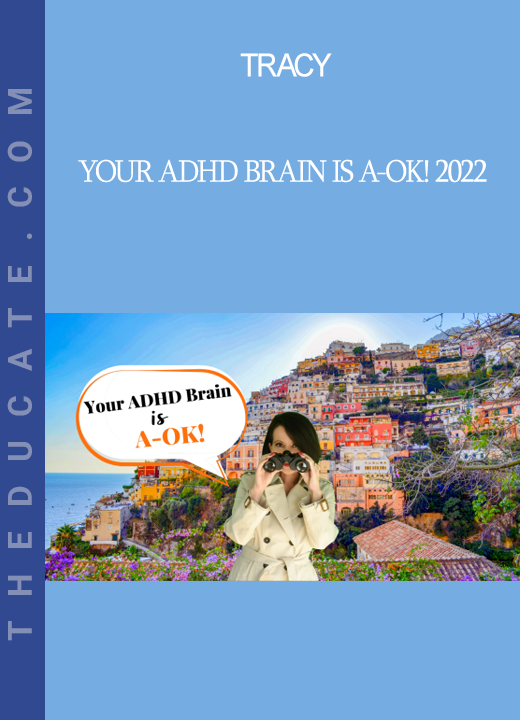 Tracy - Your ADHD Brain is A-OK! 2022