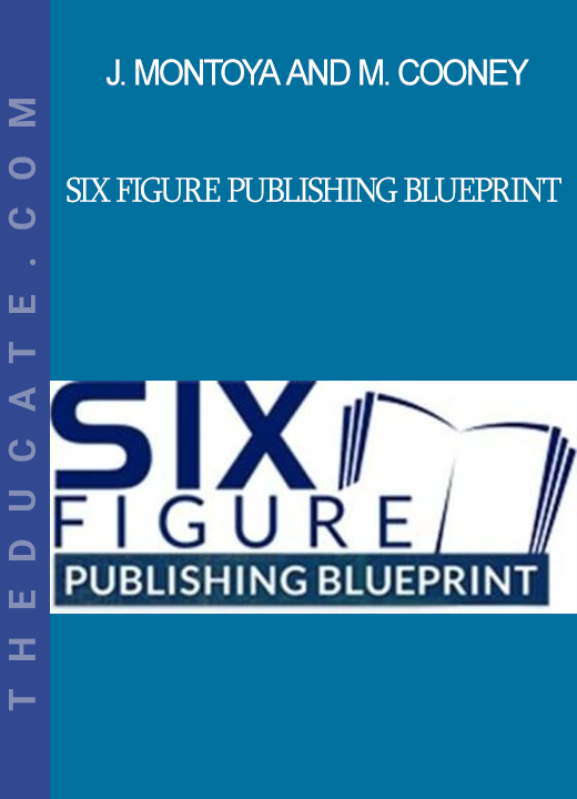 Joshua Montoya and Marty Cooney - Six Figure Publishing Blueprint