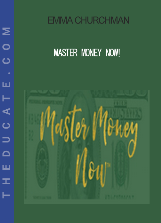 Emma Churchman - Master Money Now!