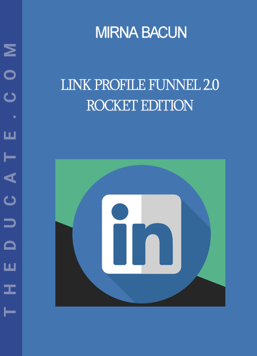 Mirna Bacun - Link Profile Funnel 2.0 - Rocket Edition