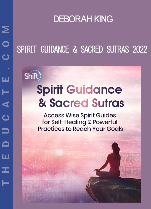 Deborah King - Spirit Guidance & Sacred Sutras 2022