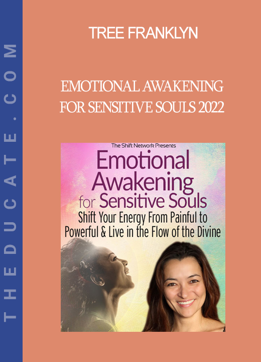 Tree Franklyn - Emotional Awakening for Sensitive Souls 2022