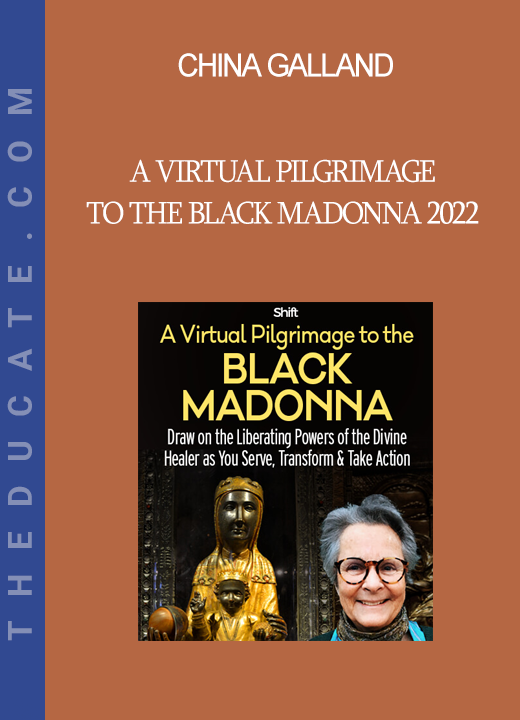 China Galland - A Virtual Pilgrimage to the Black Madonna 2022