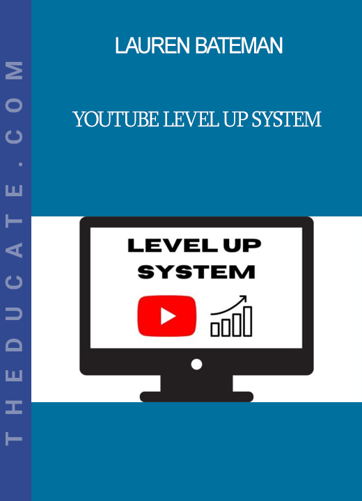 Lauren Bateman - YouTube Level Up System