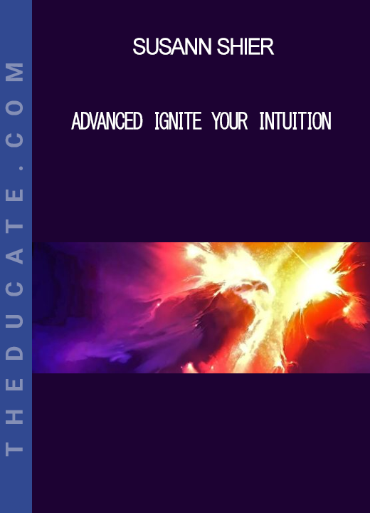 Susann Shier - Advanced Ignite Your Intuition