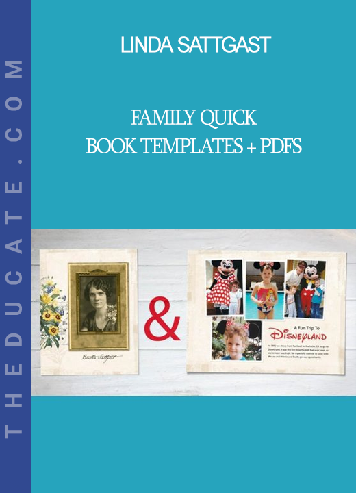 Linda Sattgast - Family Quick Book Templates + PDFs