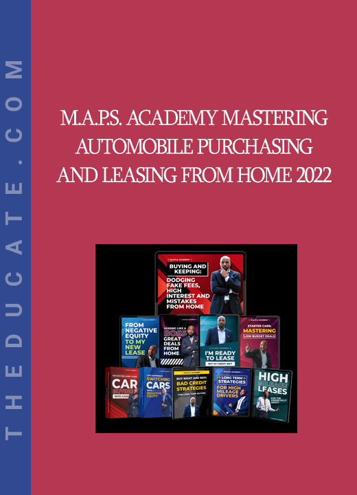 M.A.P.S. Academy Mastering Automobile Purchasing and Leasing From Home 2022