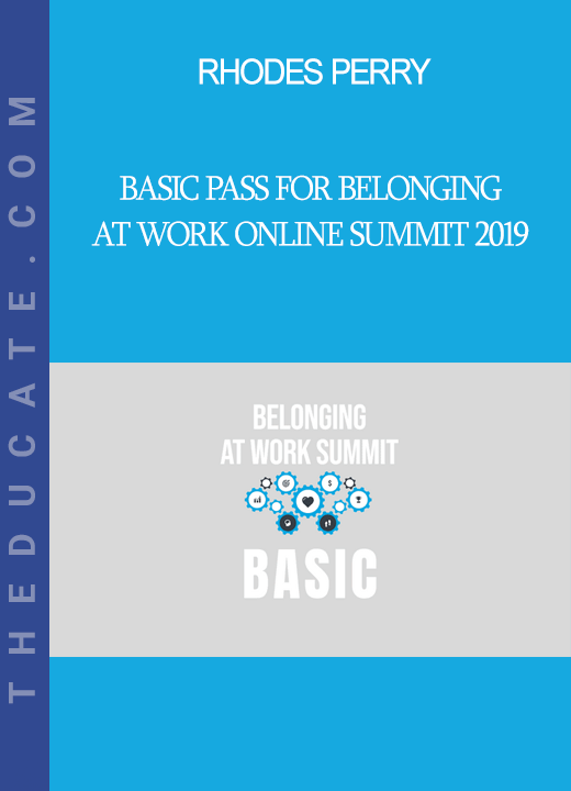 Rhodes Perry - BASIC Pass for Belonging at Work Online Summit 2019