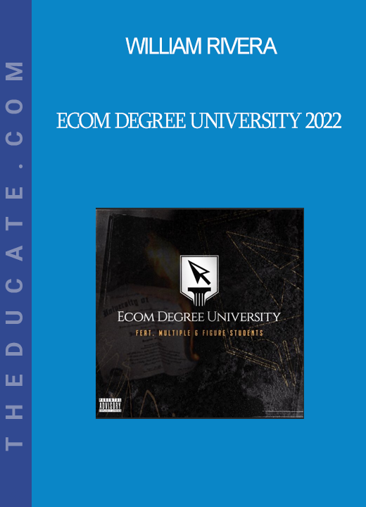 William Rivera - Ecom Degree University 2022