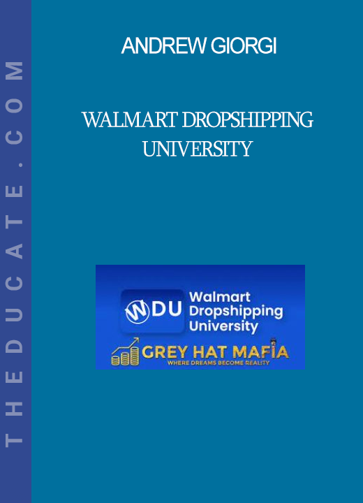 Andrew Giorgi - Walmart Dropshipping University