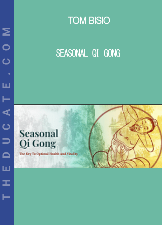 Tom Bisio - Seasonal Qi Gong