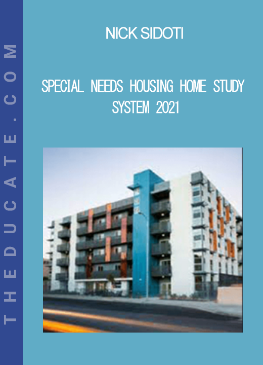 Nick Sidoti - Special Needs Housing Home Study System 2021