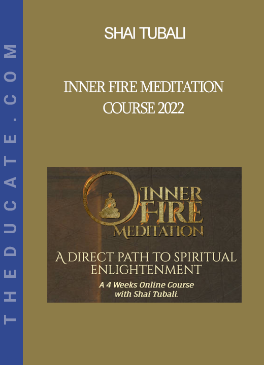 Shai Tubali - Inner Fire Meditation Course 2022