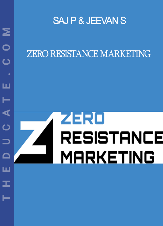 Saj P & Jeevan S - Zero Resistance Marketing