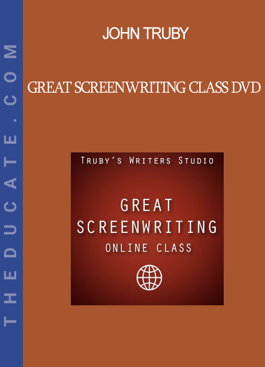 John Truby - Great Screenwriting Class DVD