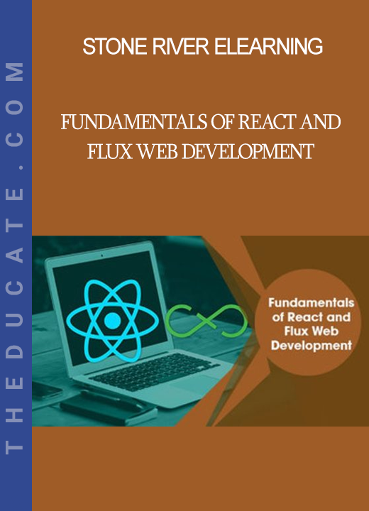 Stone River Elearning - Fundamentals of React and Flux Web Development