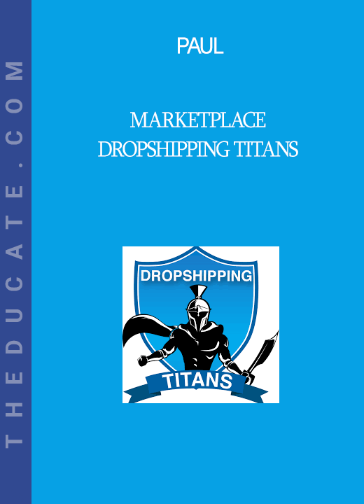 Paul - Marketplace Dropshipping Titans