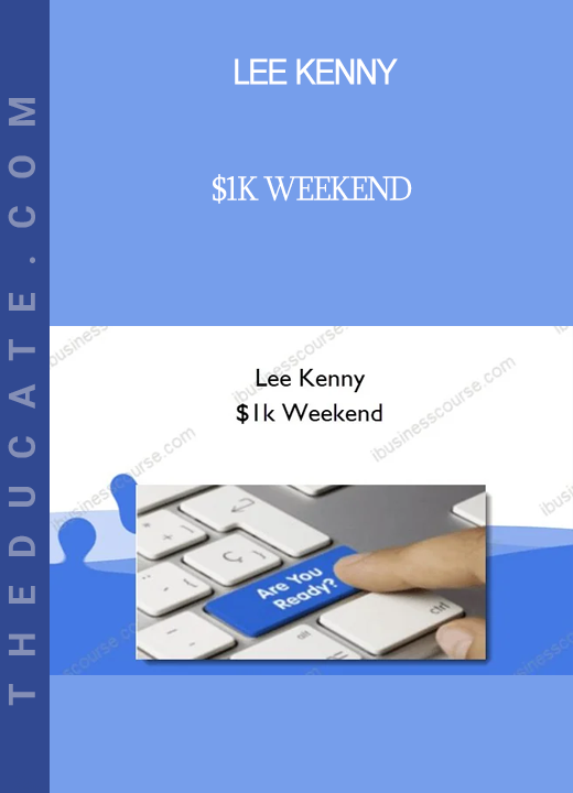 Lee Kenny - $1k Weekend