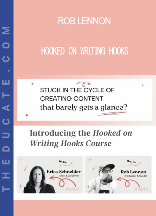 Rob Lennon - Hooked on Writing Hooks