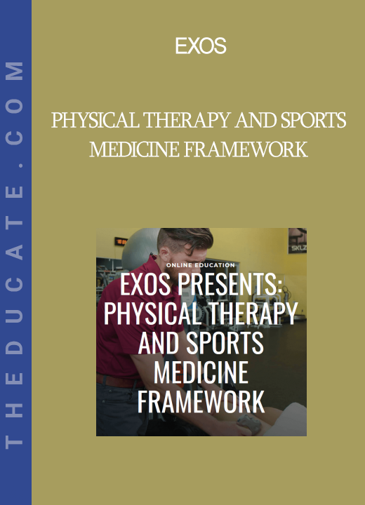 EXOS - Physical Therapy And Sports Medicine Framework