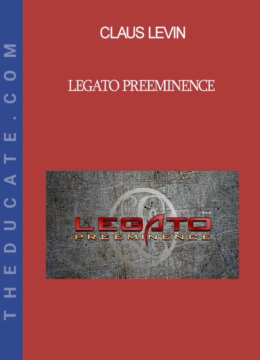 Claus Levin - LEGATO PREEMINENCE