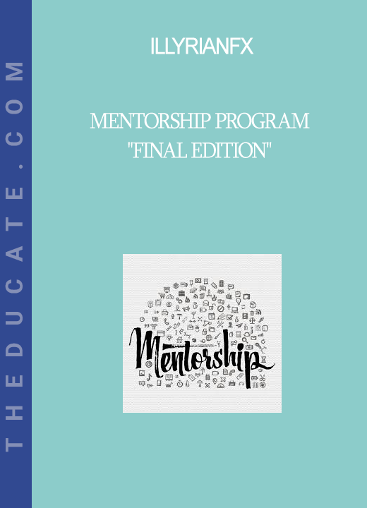 Illyrianfx - Mentorship program "Final edition"