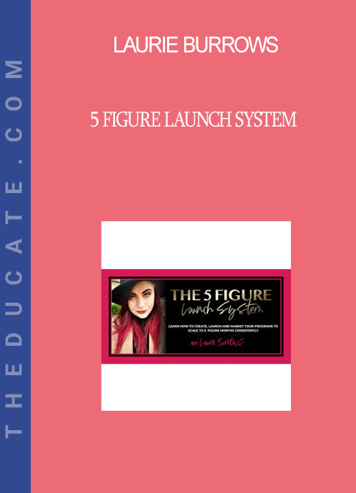 Laurie Burrows - 5 Figure Launch System