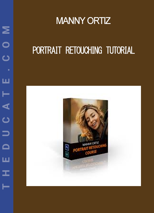 Manny Ortiz - Portrait Retouching Tutorial