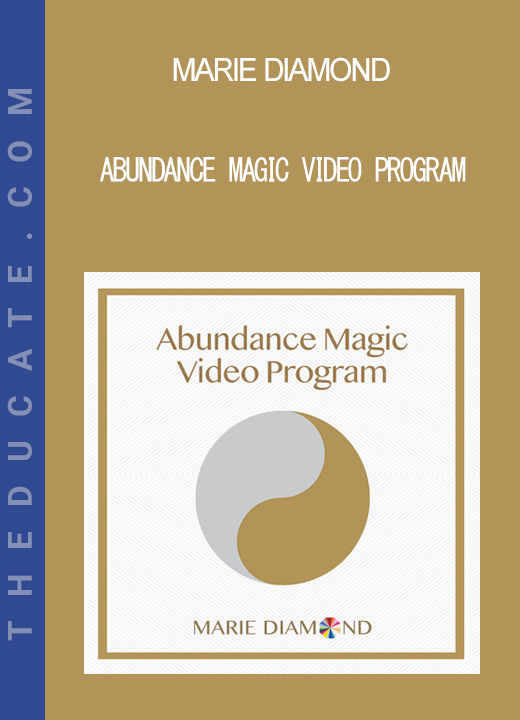 Marie Diamond - Abundance Magic Video Program