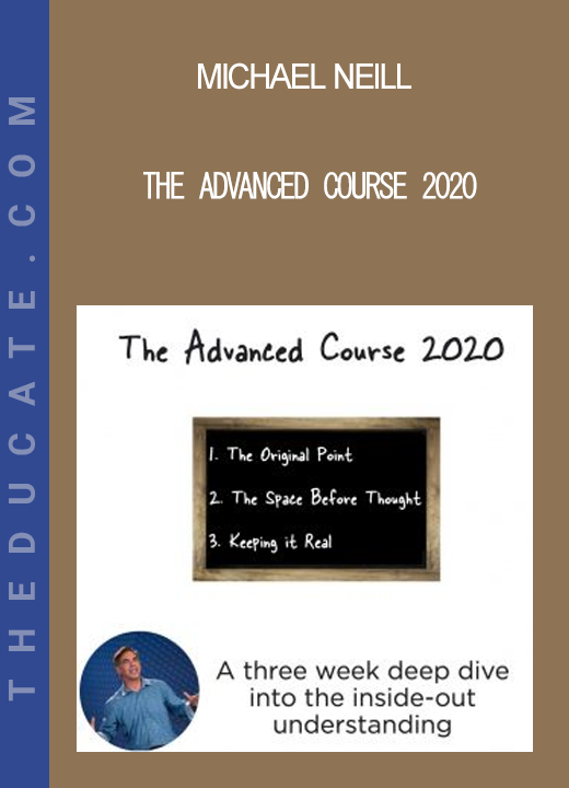 Michael Neill - The Advanced Course 2020