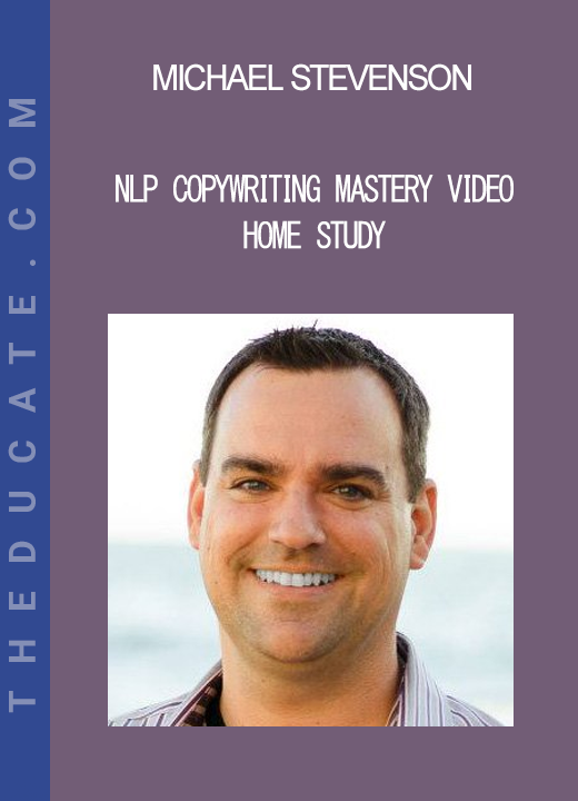 Michael Stevenson - NLP Copywriting Mastery Video Home Study