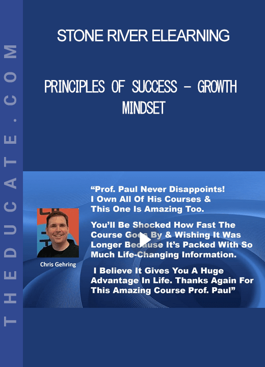 Stone River Elearning - Principles Of Success - Growth Mindset