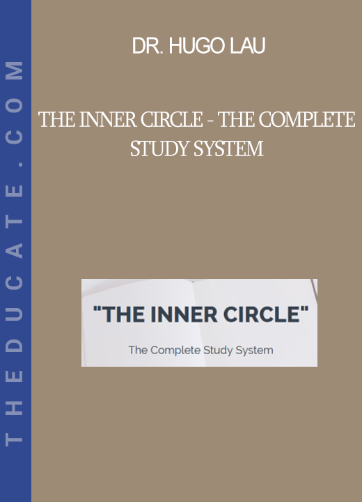 DR. HUGO LAU - THE INNER CIRCLE - The Complete Study System