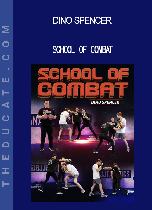 Dino Spencer - School of Combat