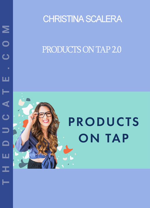 Christina Scalera - Products on Tap 2.0