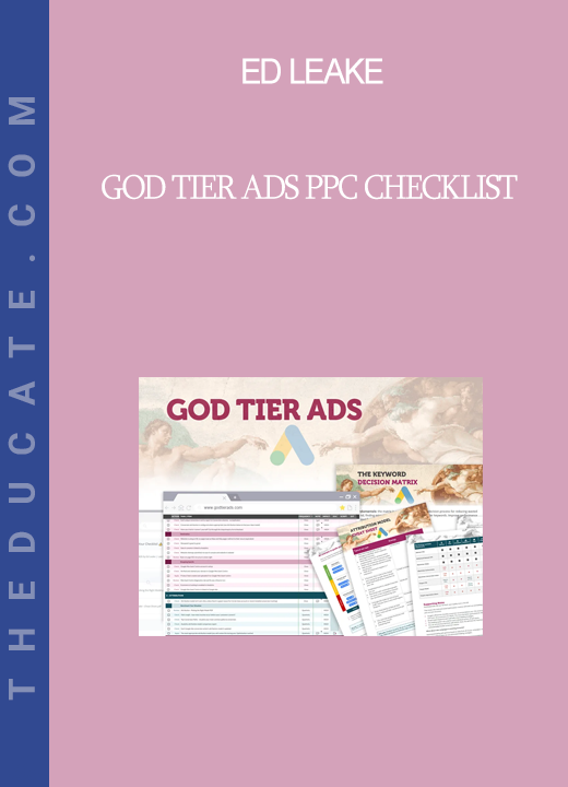 Ed Leake - God Tier Ads PPC Checklist