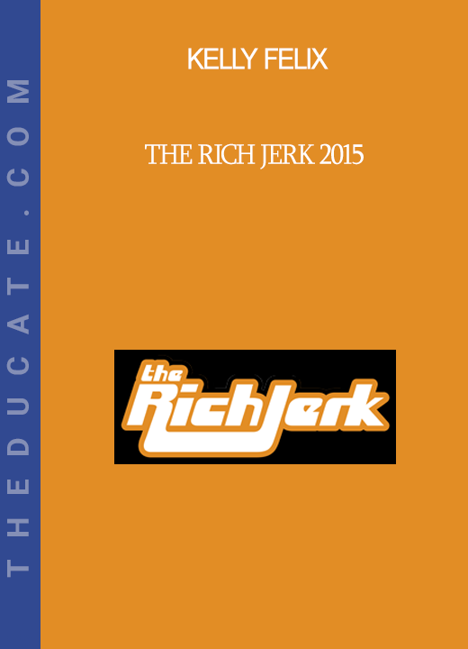 Kelly Felix - The Rich Jerk 2015