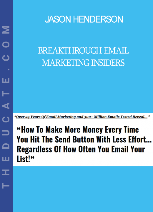 Jason Henderson - Breakthrough Email Marketing Insiders