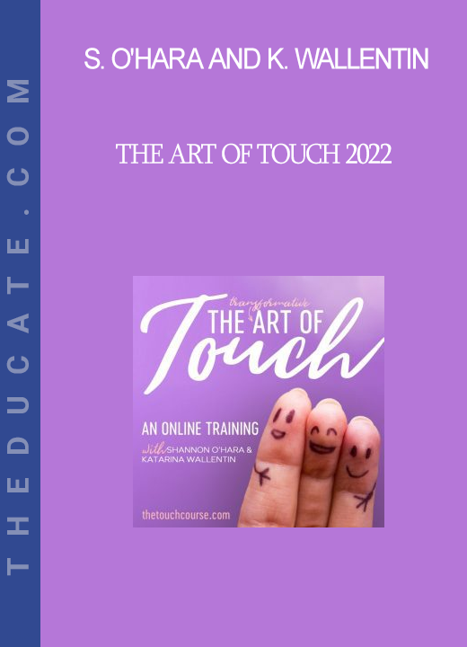 Shannon O'Hara and Katarina Wallentin - The Art of Touch 2022