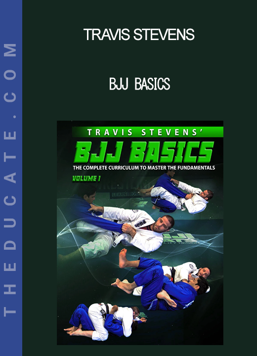 Travis Stevens - BJJ Basics