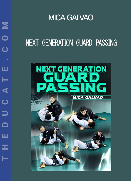 Mica Galvao - Next Generation Guard Passing